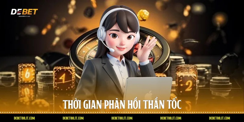 Thời gian phản hồi thần tốc